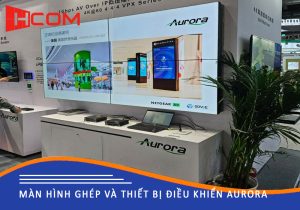 Màn hình ghép và Aurora