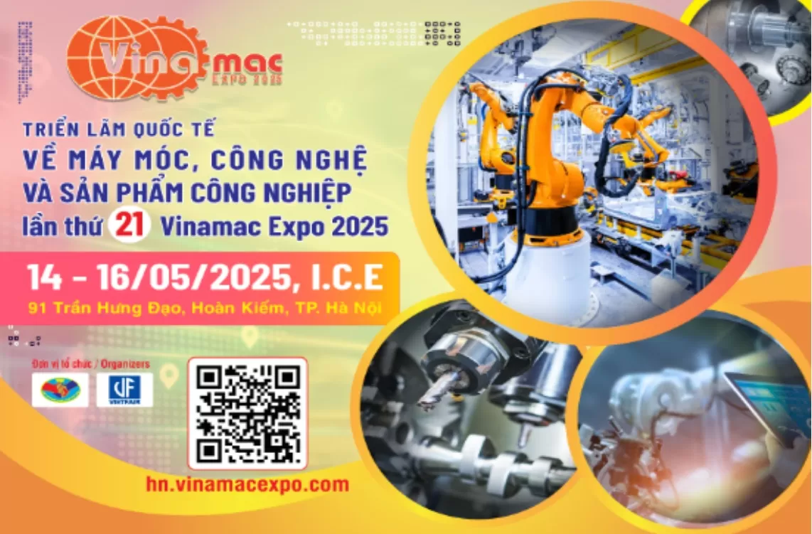 VINAMAC EXPO 2025 – SỰ KIỆN NỔI BẬT CỦA NGÀNH MÁY MÓC VÀ THIẾT BỊ CÔNG NGHIỆP