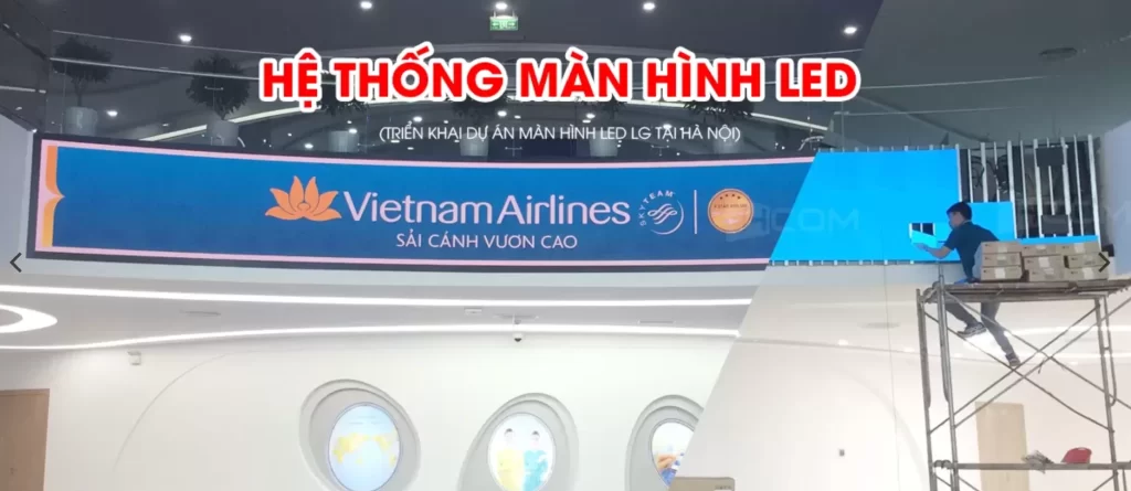 Dự án triển khai màn hình LED cong LG tại Hà Nội
