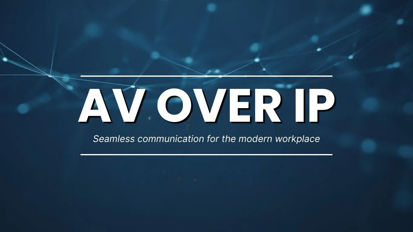AV over IP